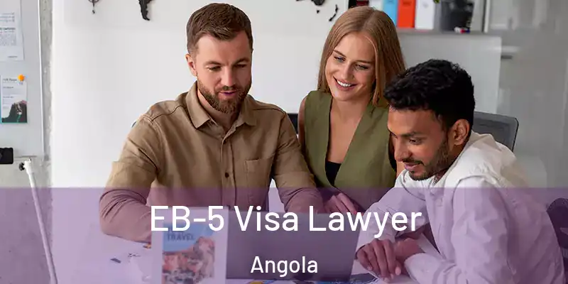 EB-5 Visa Lawyer Angola