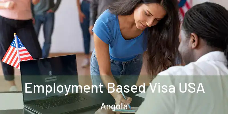 Employment Based Visa USA Angola