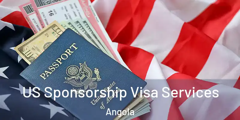 US Sponsorship Visa Services Angola