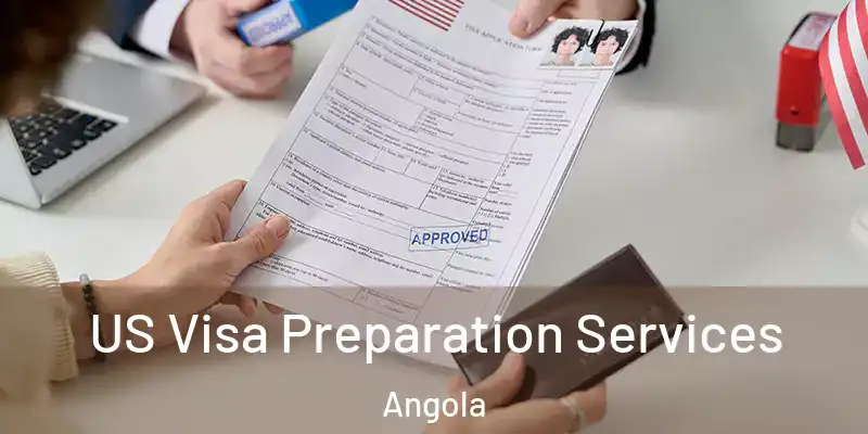 US Visa Preparation Services Angola