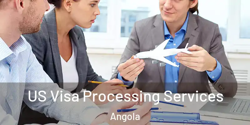US Visa Processing Services Angola