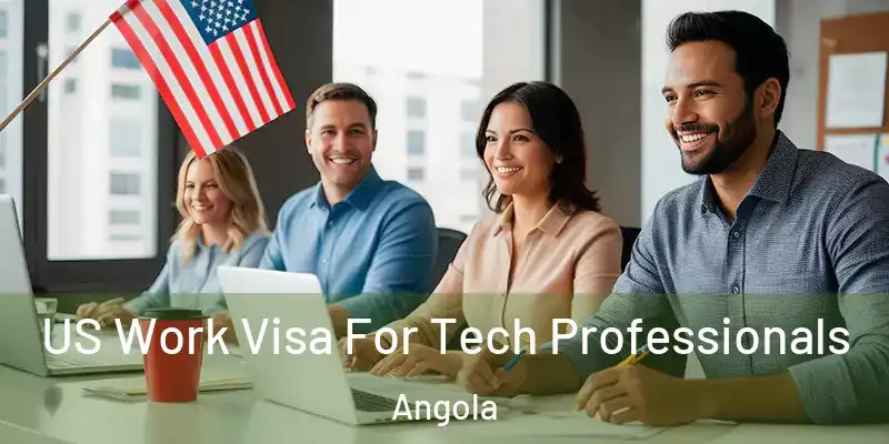 US Work Visa For Tech Professionals Angola