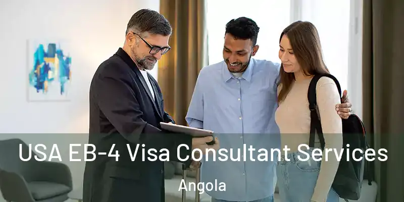 USA EB-4 Visa Consultant Services Angola